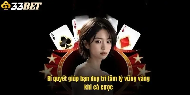 bi-quyet-giup-ban-duy-tri-tam-ly-vung-vang-khi-ca-cuoc-1