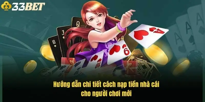huong-dan-chi-tiet-cach-nap-tien-nha-cai-cho-nguoi-choi-moi-1