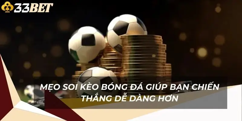 meo-soi-keo-bong-da-giup-ban-chien-thang-de-dang-hon-1