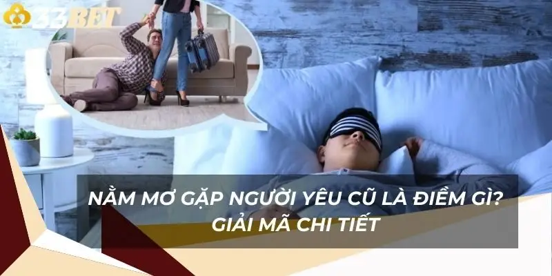 nam-mo-gap-nguoi-yeu-cu-la-diem-gi-giai-ma-chi-tiet-1