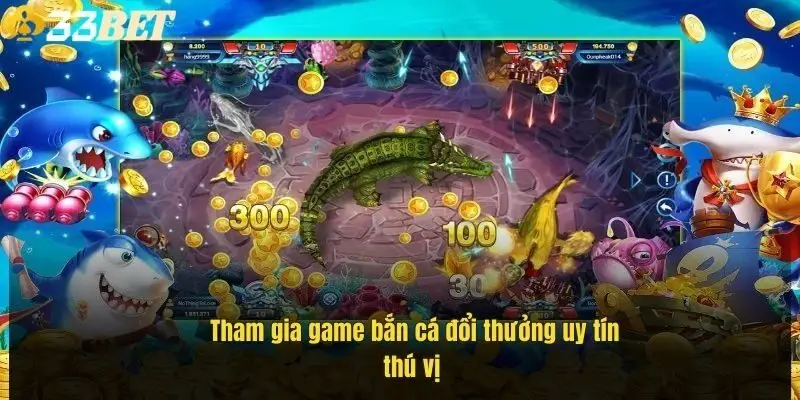 tham-gia-game-ban-ca-doi-thuong-uy-tin-thu-vi-1