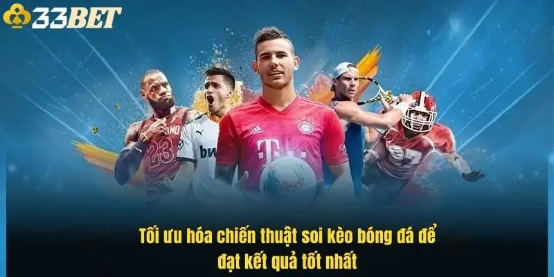 toi-uu-hoa-chien-thuat-soi-keo-bong-da-de-dat-ket-qua-tot-nhat-1